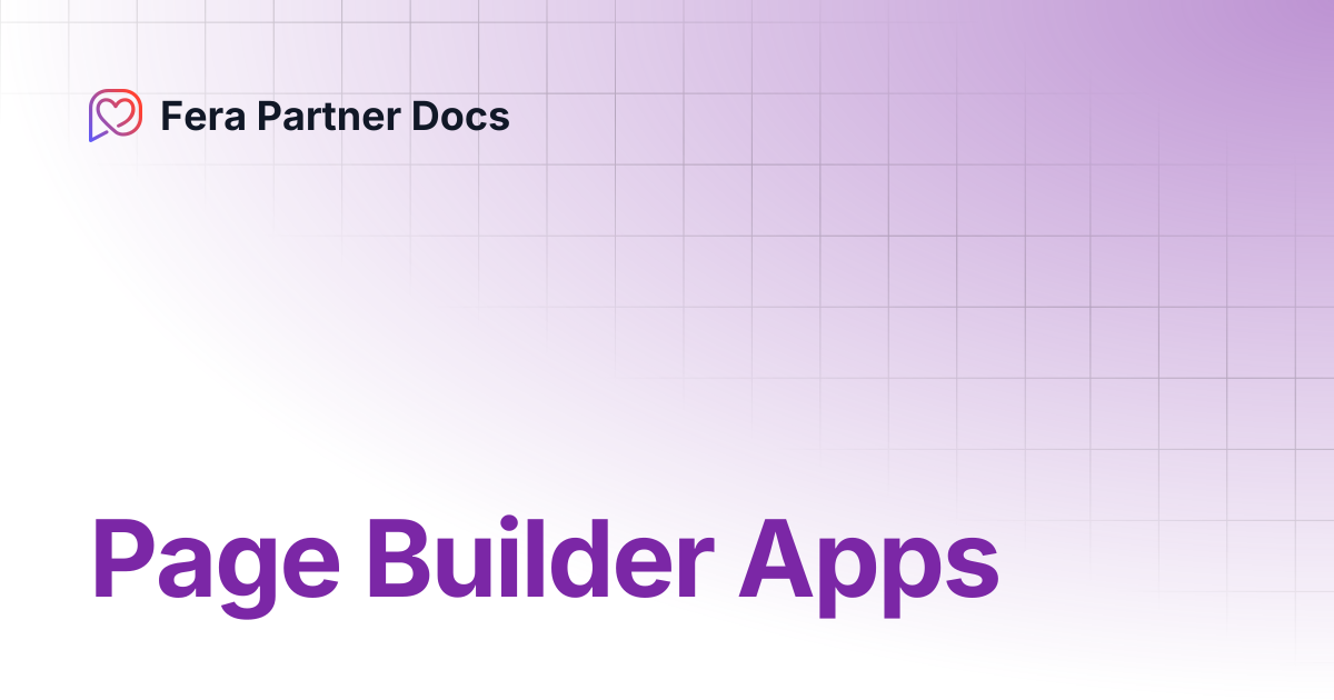 Page Builder Apps | Fera Partner Docs